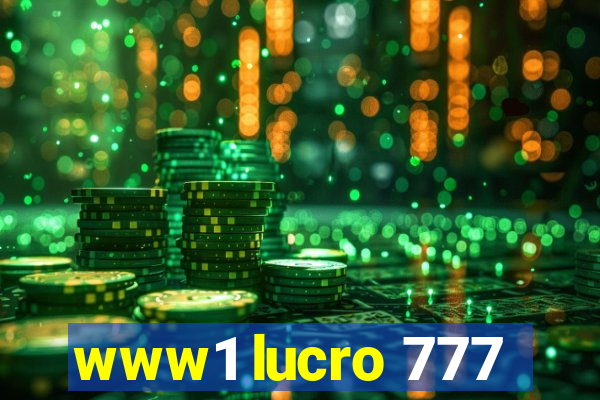 www1 lucro 777